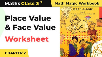 Class 3 Maths Chapter 2 | Place Value and Face Value - Fun With Numbers Worksheet