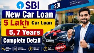 SBI Car Loan 2026 Complete Details | Interest Rate, Processing Fee, Eligibility, Doc. & ₹5 Lakh EMI