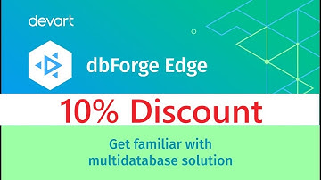 💥10% Discount💥 - dbForge Edge Review - Ultimate Multidatabase Solution
