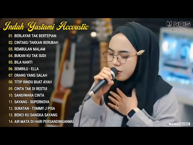Indah Yastami Full Album BERLAYAR TAK BERTEPIAN, CINTAKU TAKKAN BERUBAH Lagu Galau Viral Tiktok class=