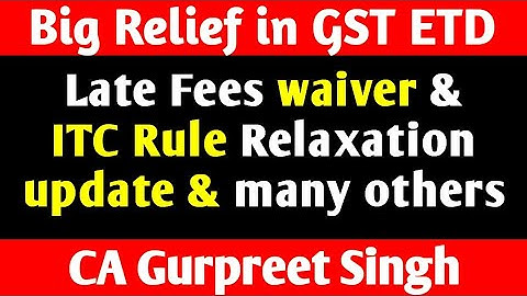 GST Amnesty Scheme Extension update || GSTR1 & GSTR3B Late Fees waiver update for late return & ITC