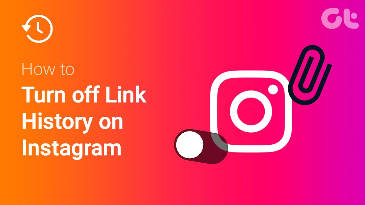 how-to-turn-off-link-history-on-instagram-guiding-tech-youtube