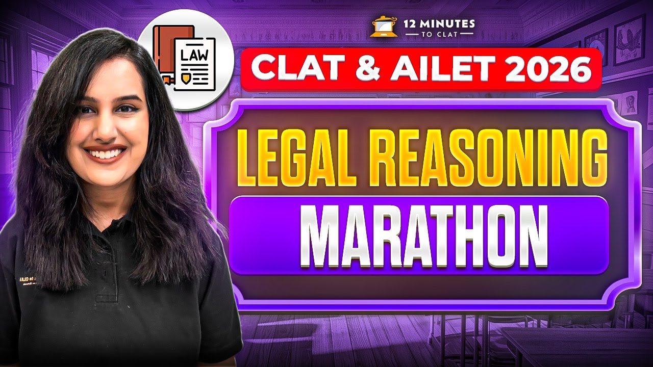 Legal Reasoning Marathon for CLAT and AILET 2026 | Complete Practice ...