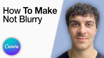 How To Make Your Canva Not Blurry [2025 Full Guide]