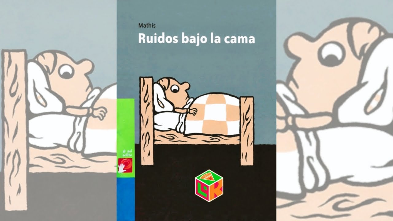 RUIDOS BAJO LA CAMA - Mathis - Lee con Marie