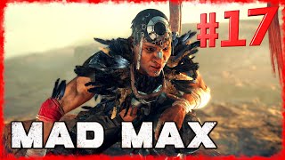 Mad Max (Безумный Макс) прохождение - Часть 17