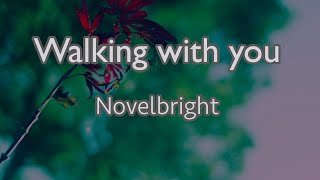 【カラオケ】Walking with you - Novelbright【オフボーカル】