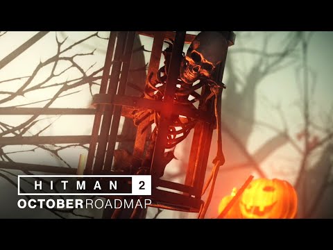 HITMAN 2 - October Roadmap (Halloween mission and unlocks!)