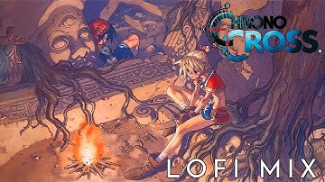 Chrono Cross LoFi - Chrono & Chill