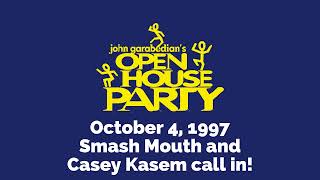 Open House Party | Smash Mouth & Casey Kasem - 10/4/1997