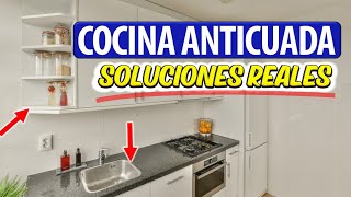 COSAS QUE HACEN TU COCINA ANTICUADA Y SUS SOLUCIONES