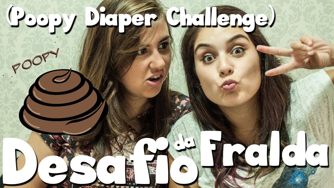 Desafio da fralda com cocô (The poopy diaper challenge) - YouTube