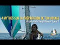 4 mythes sur la prparation de ton voyage en voilier et qui sont compltement faux