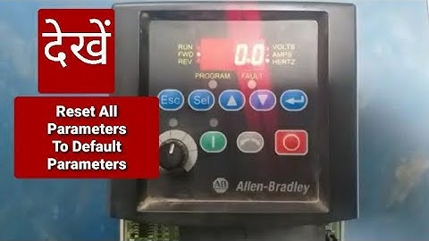 Allen-Bradely, Power Flex 40 All Parameters Reset to Factory Default or Factory Setting Parameters.