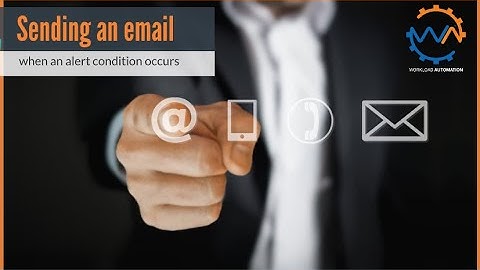 Sending an email when an alert condition occurs