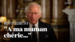 Le message émouvant du nouveau roi Charles III à sa mère Elizabeth II