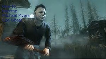 How to become Michael Myers Cod Ghost.