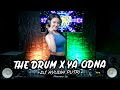 DJ YA ODNA X THE DRUM BREAKBEAT REMIX FULL BEAT TERBARU 2024 | DJ AYUDIA PUTRI