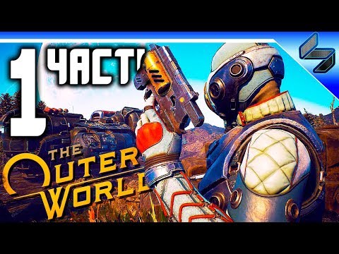 Прохождение The Outer Worlds ➤На Русском Часть 1 ➤ Геймплей ПК 1440p 60FPS