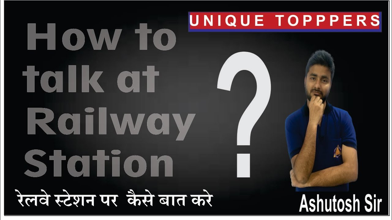 How to talk at railway Station english conversion spoken