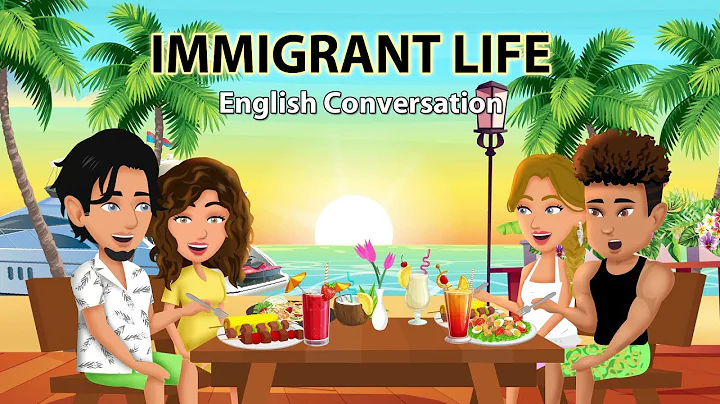 Immigrant Life - English Conversation - DayDayNews