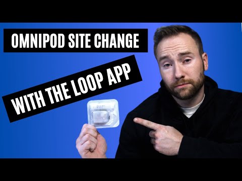 Omnipod site change with the Loop App