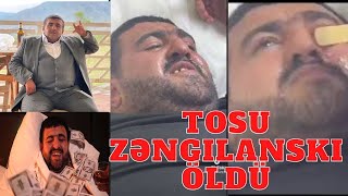 “Tosu Zəngilanski” ölüm səbəbi BİLİNDİ ( Allah Rehmet Elesin )