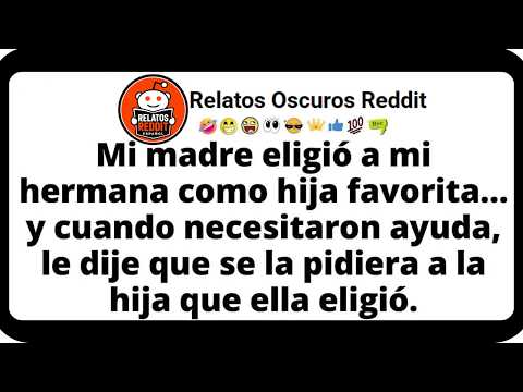 Mi madre eligió a mi hermana como hija favorita… y cuando necesitaron ayuda, le dije que se la