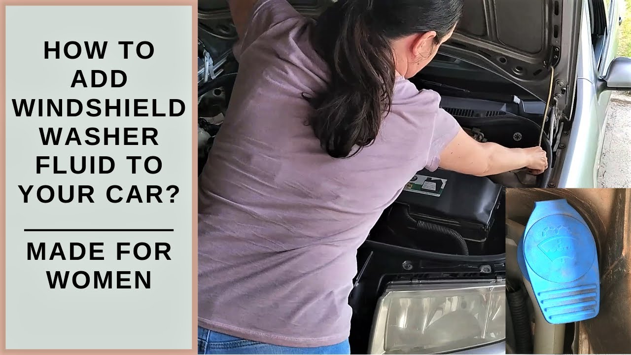 How to Add Windshield Washer Fluid