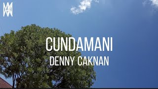 Video thumbnail of "Denny Caknan - Cundamani (Lirik Video)"