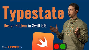 Typestate - the new Design Pattern in Swift 5.9 | Swift Heroes 2024 Talk