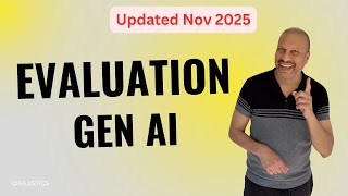 A Practical Guide to Evaluating Generative AI Applications - Updated Nov 2025