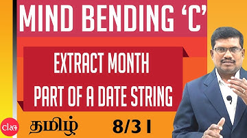 #8 Extract Month part of a date string || Mind Bending C Programs in Tamil