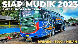 BUS ALS 388 SIAP SAMBUT MUDIK LEBARAN 2023 || ALS 281 MENUJU MEDAN