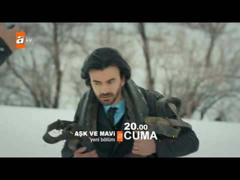 AŞK VE MAVI 15.BÖLÜM