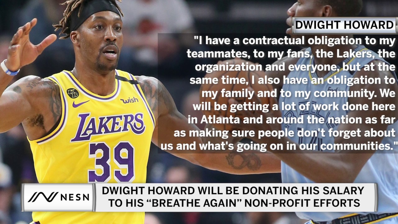 Dwight Howard Will Be Donating The Rest Of His Salary After The Nba Restart Youtube