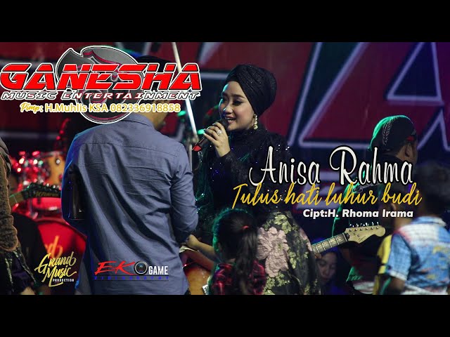 TULUS HATI LUHUR BUDI - ANISA RAHMA - GANESHA - GRAND MUSIC class=