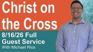 Christ on a Cross Full Guest Service
