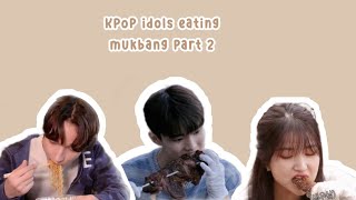 KPop idols eating mukbang part 2