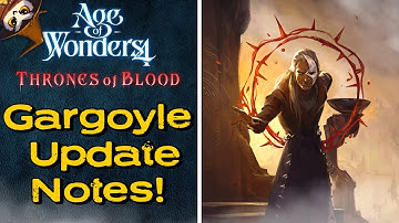 FULL Gargoyle Update Breakdown! | Age of Wonders 4: Thrones of Blood NEWS