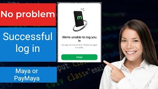 Failed log in? Paano mag log in sa Maya or PayMaya Easy tutorial