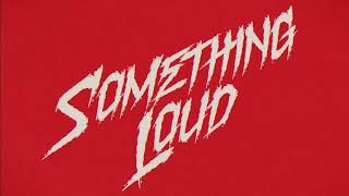 Jimmy Eat World - Something Loud (Lyric Video)