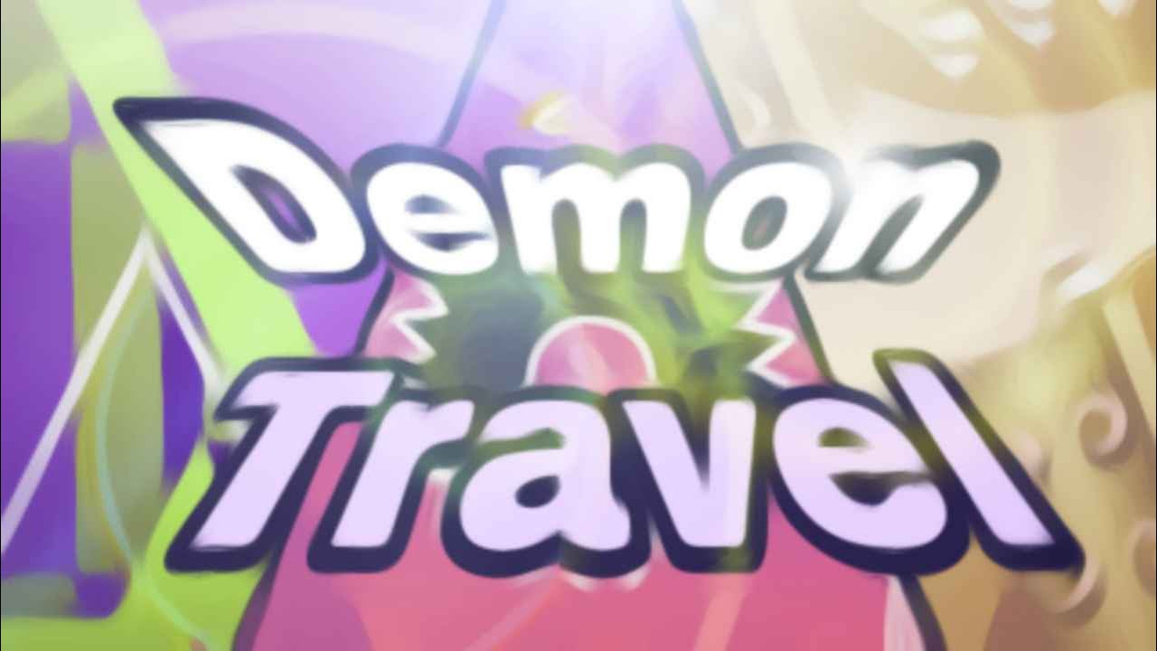 [Verified] 'Demon Travel' by Sora and more (Extreme Beat-Bounce Demon)