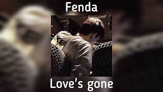 Fenda - Love's gone(speed moloko remix)