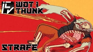 STRAFE PC Review - WOT I THUNK
