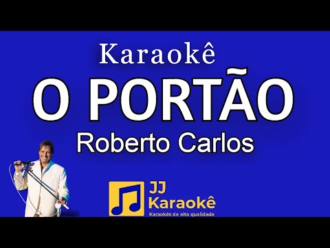 Video thumbnail for O portão - Roberto Carlos