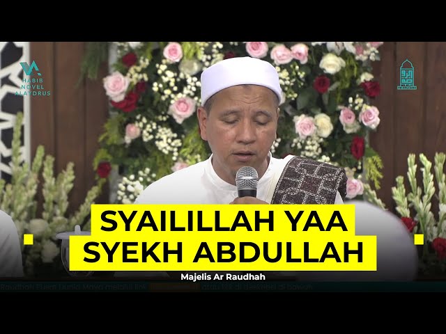 Qasidah Tawasul | Syailillah Yaa Syekh Abdullah | Qod Kafani - Majelis Ar Raudhah | Lirik & Terjemah class=