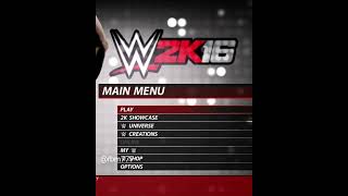 WWE 2K16 PS3/XBOX 360 MAIN Menu