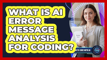 What Is AI Error Message Analysis For Coding?