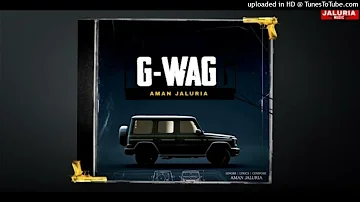 G wag | Aman jaluria | New punjabi song 2022 |